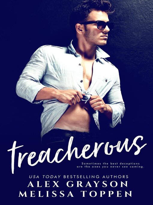 Title details for Treacherous by Alex Grayson - Wait list